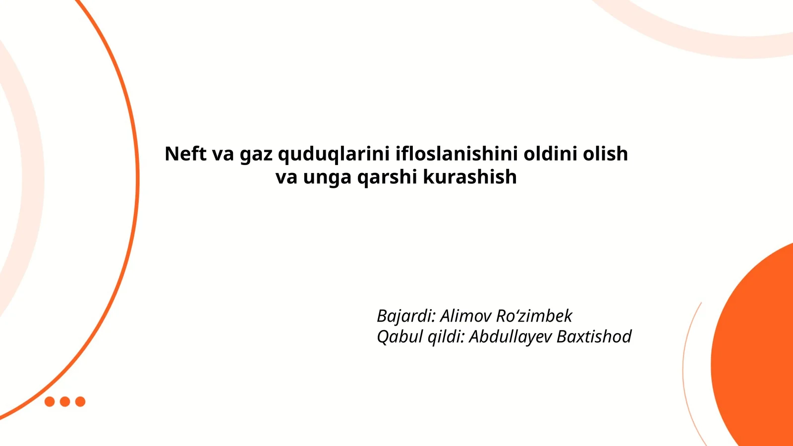 Neft va gaz quduqlarini ifloslanishini oldini olish va unga qarshi kurashish