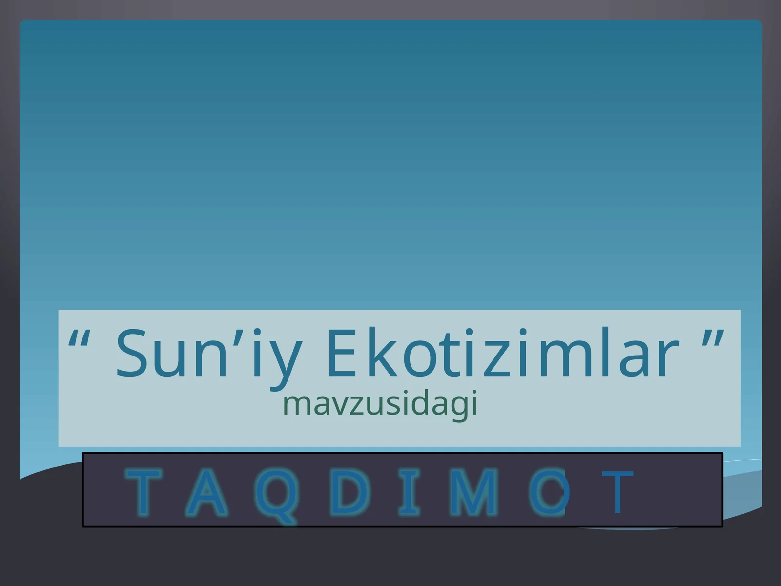 Sun’iy Ekotizimlar