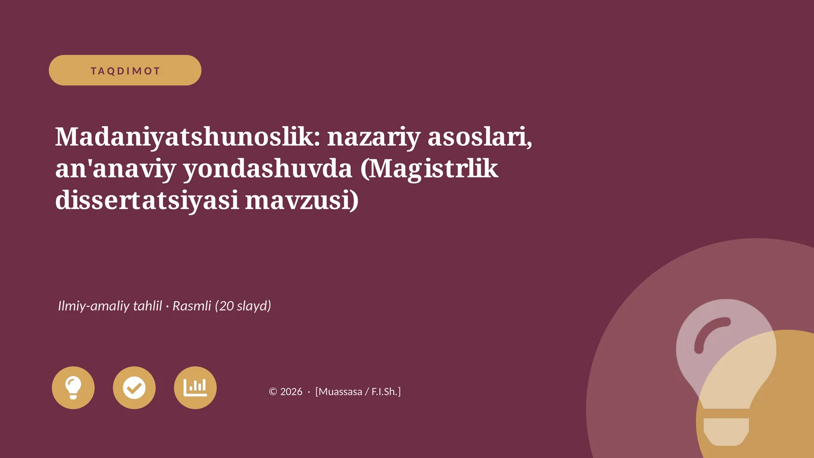 Madaniyatshunoslik: nazariy asoslari, an'anaviy yondashuvda (Magistrlik dissertatsiyasi mavzusi)