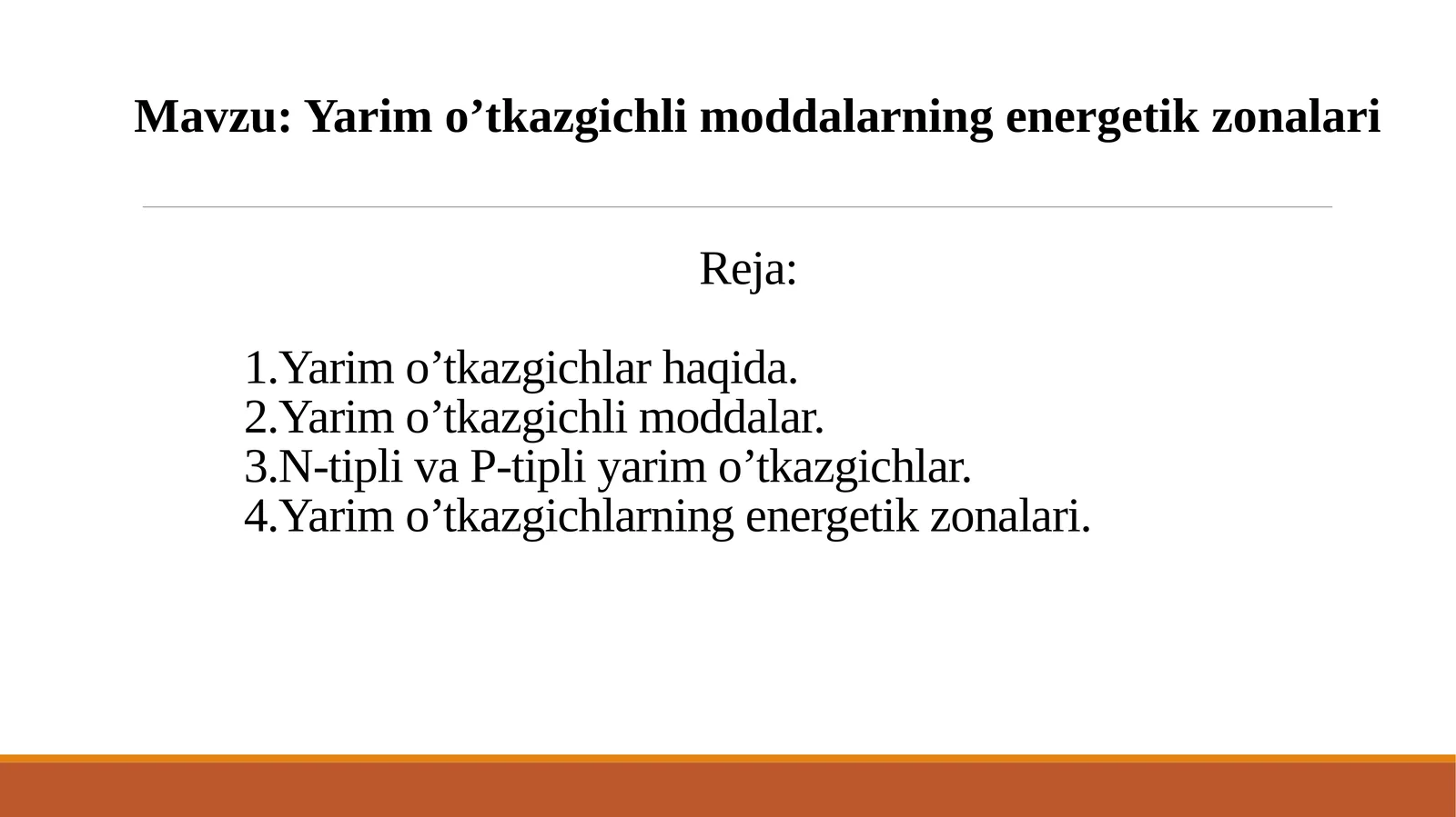Yarim o’tkazgichli moddalarning energetik zonalari