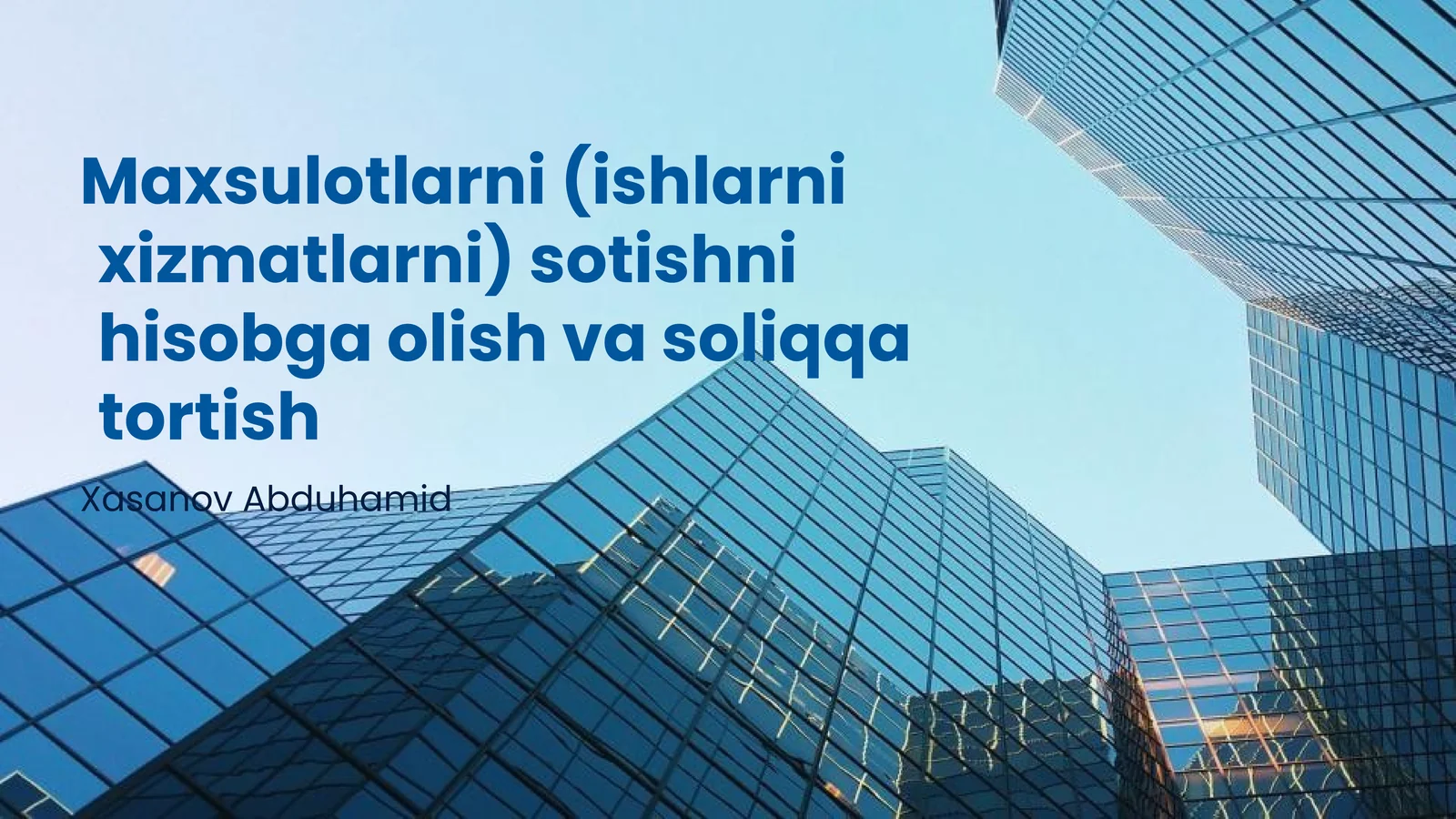 Maxsulotlarni (ishlarni xizmatlarni) sotishni hisobga olish va soliqqa tortish
