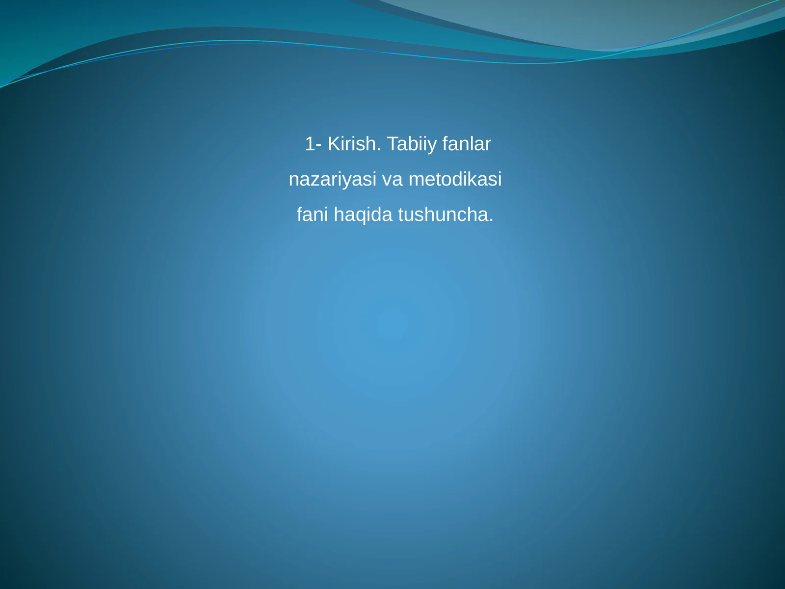 Tabiiy fanlar nazariyasi va metodikasi