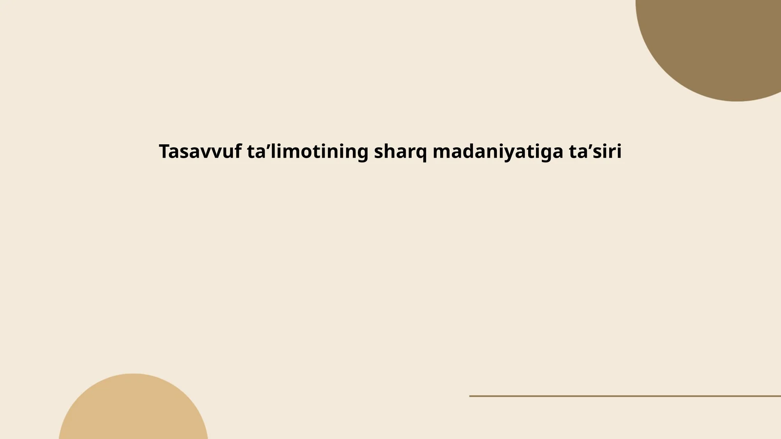 Tasavvuf taʼlimotining sharq madaniyatiga taʼsiri