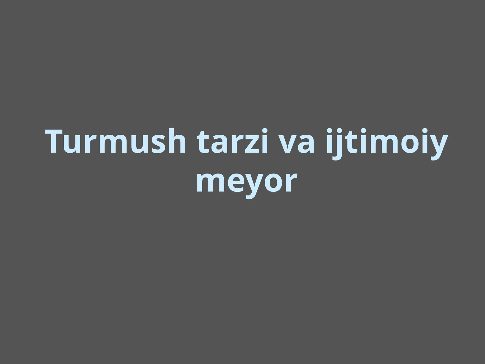 Turmush tarzi va ijtimoiy meyor