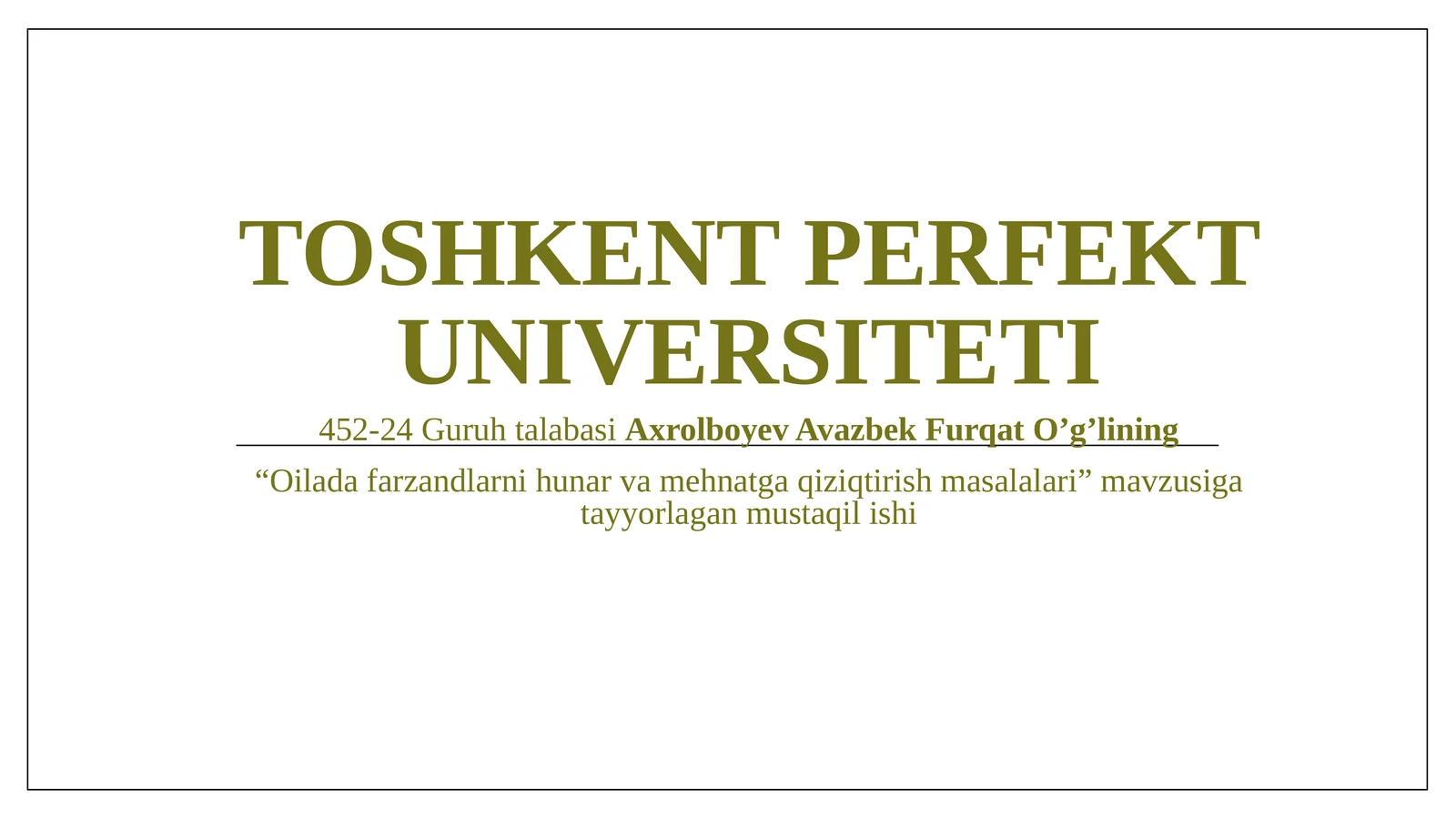 "Oilavi mehnatning shakllari"