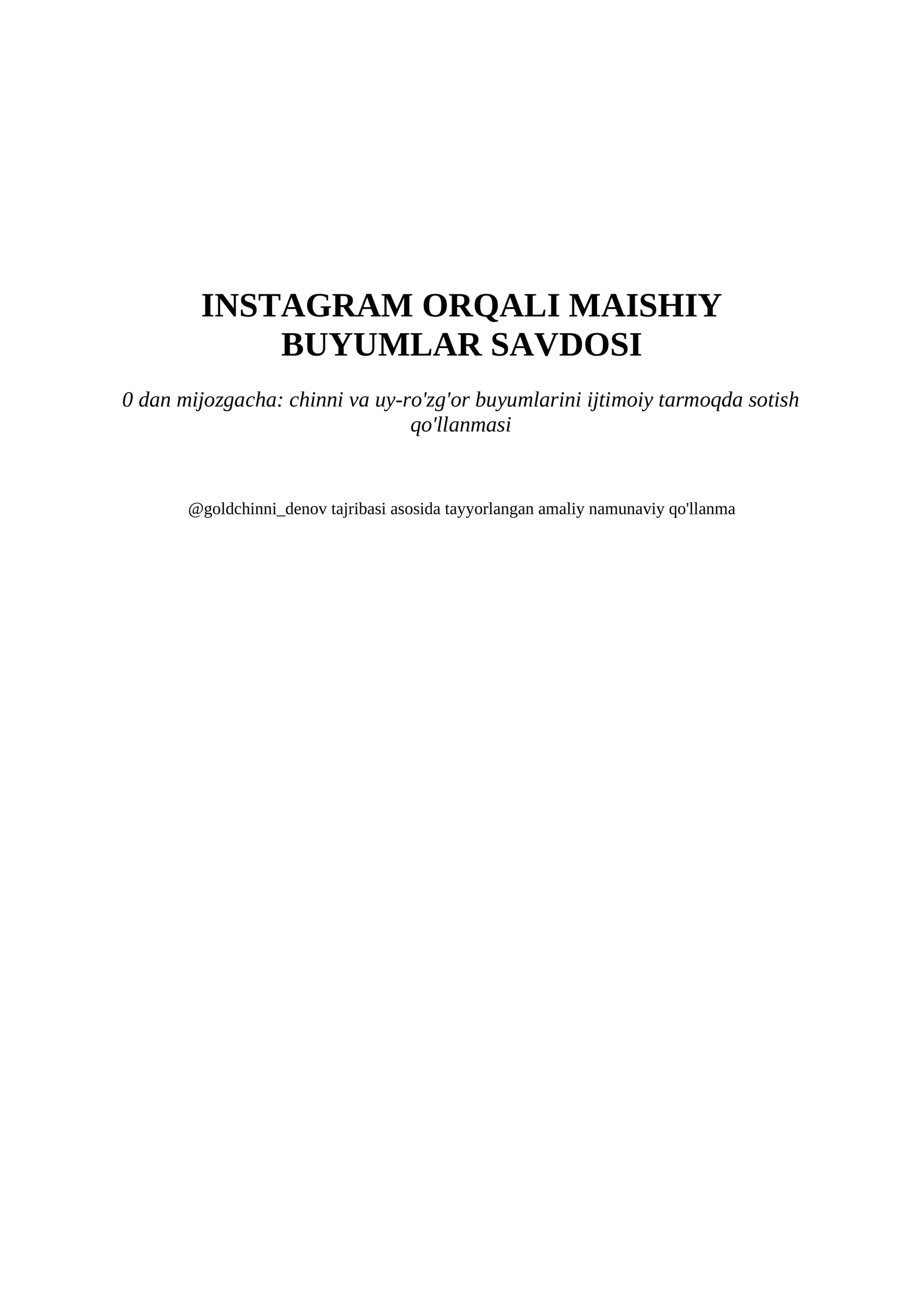 Instagram orqali savdo: 0 dan mijozgacha — kichik biznes uchun amaliy qo'llanma (2026)