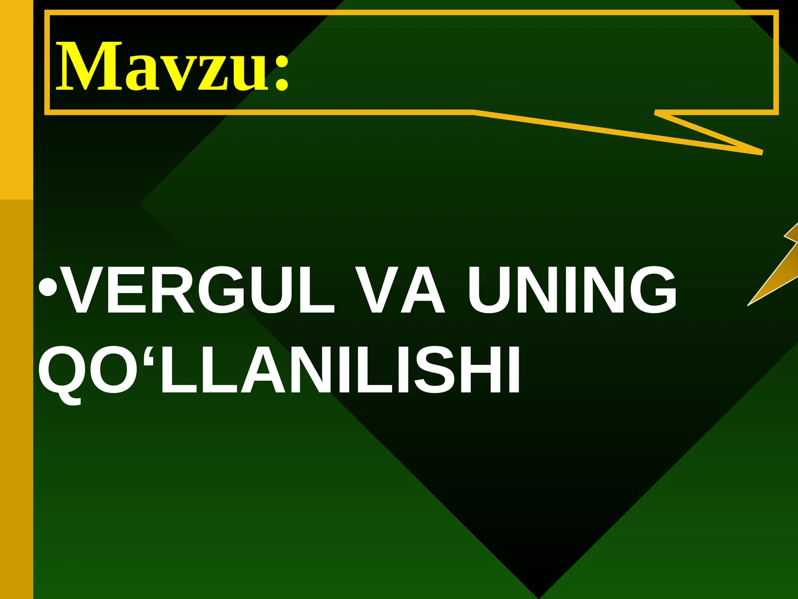 VERGUL VA UNING QO‘LLANILISHI
