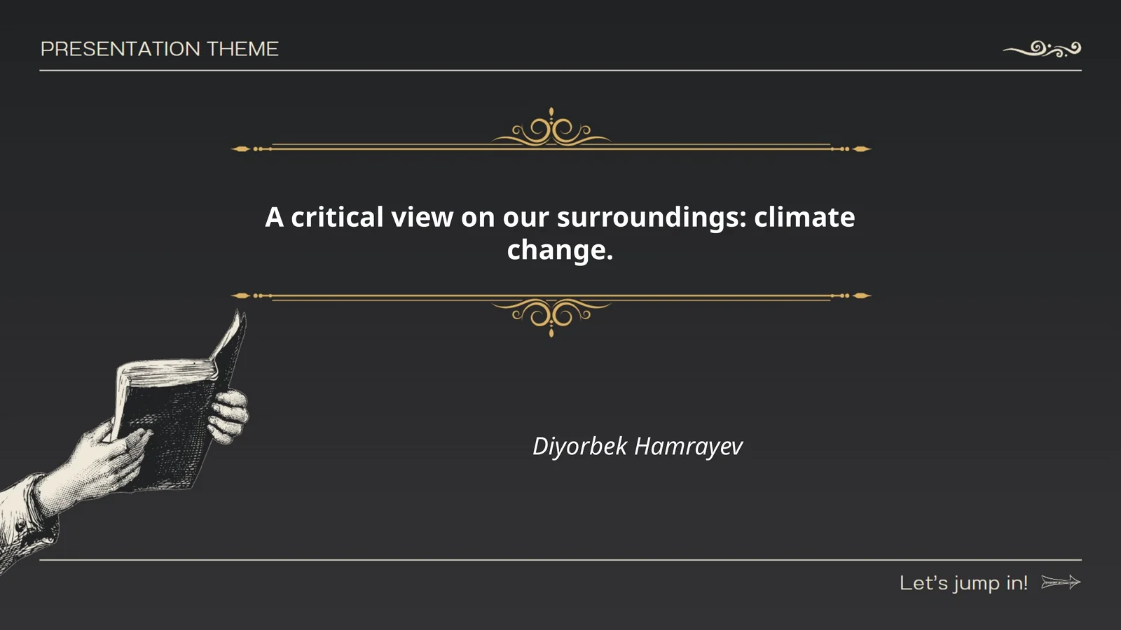 A critical view on our surroundings: climate change