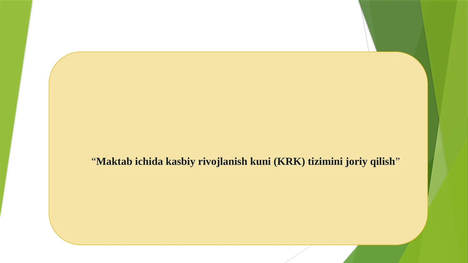 Maktab ichida kasbiy rivojlanishni (KRK) tizimini joriy qilish