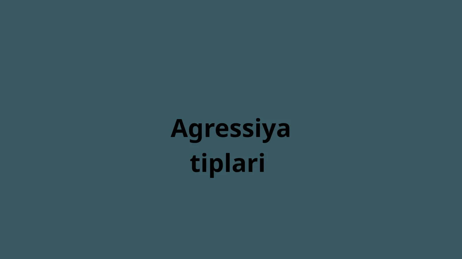 Agressiya tiplari