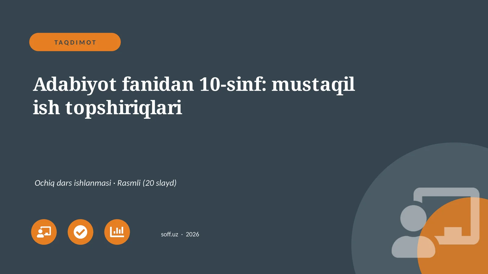 Adabiyot fanidan 10-sinf: mustaqil ish topshiriqlari