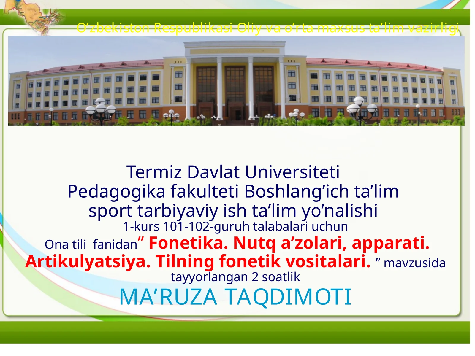 Fonetika.Nutqa’zolari,aрparati.Artikulyatsiya.Tilning fonetik vositalari