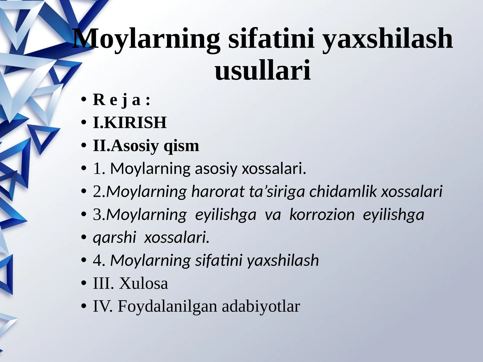 Moylarning sifatini yaxshilash usullari
