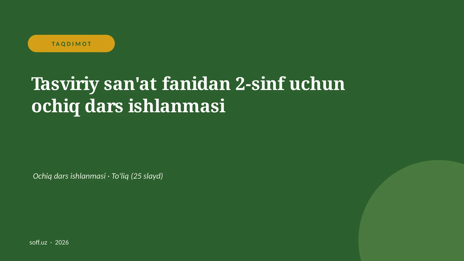 Tasviriy san'at fanidan 2-sinf uchun ochiq dars ishlanmasi