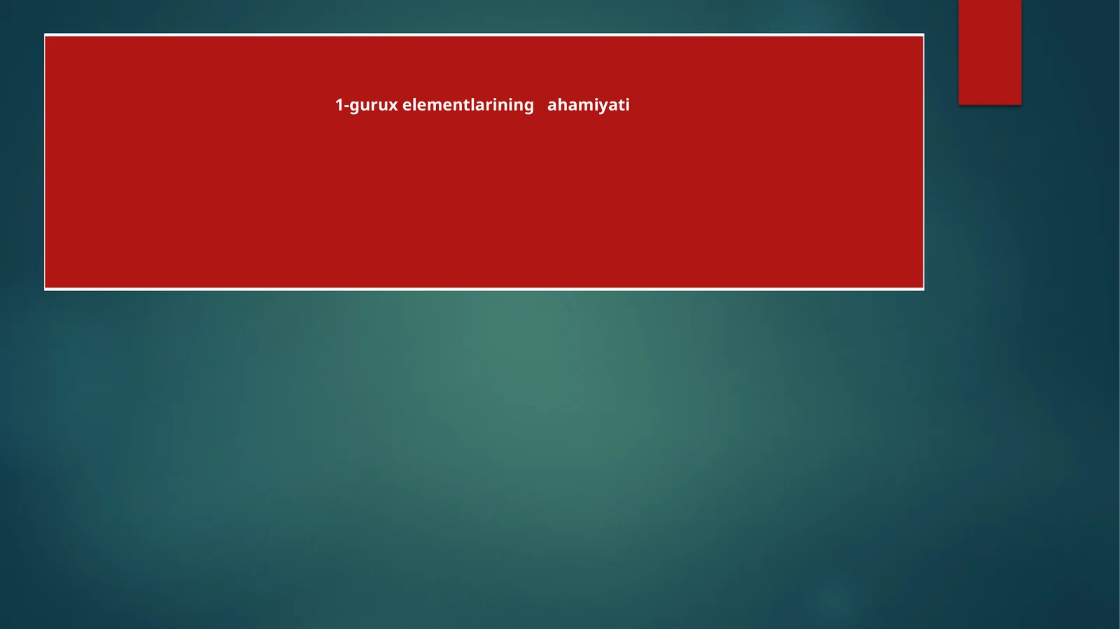 1-gurux elementlarining ahamiyati