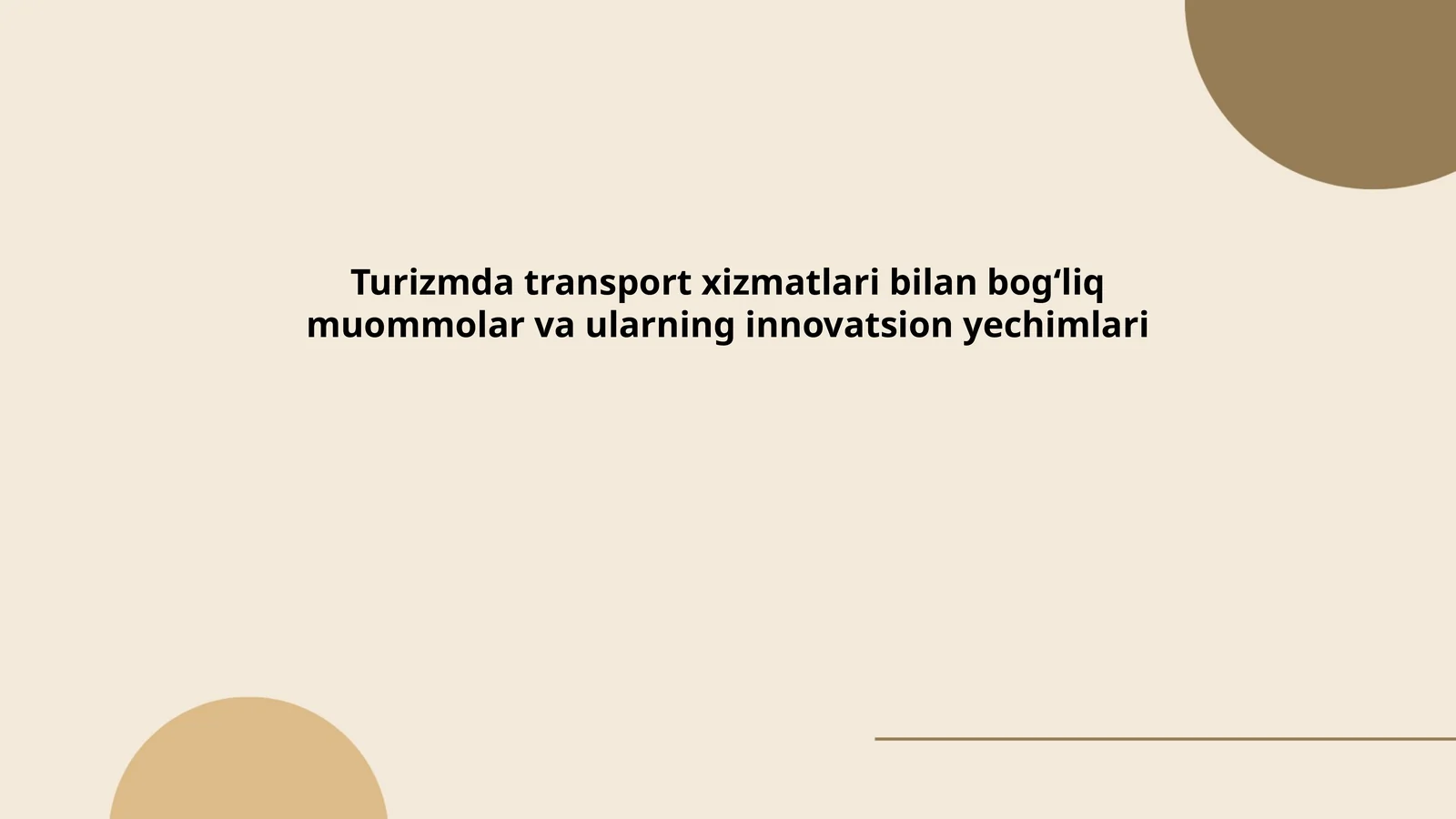 Turizmda transport xizmatlari bilan bog‘liq muommolar va ularning innovatsion yechimlari