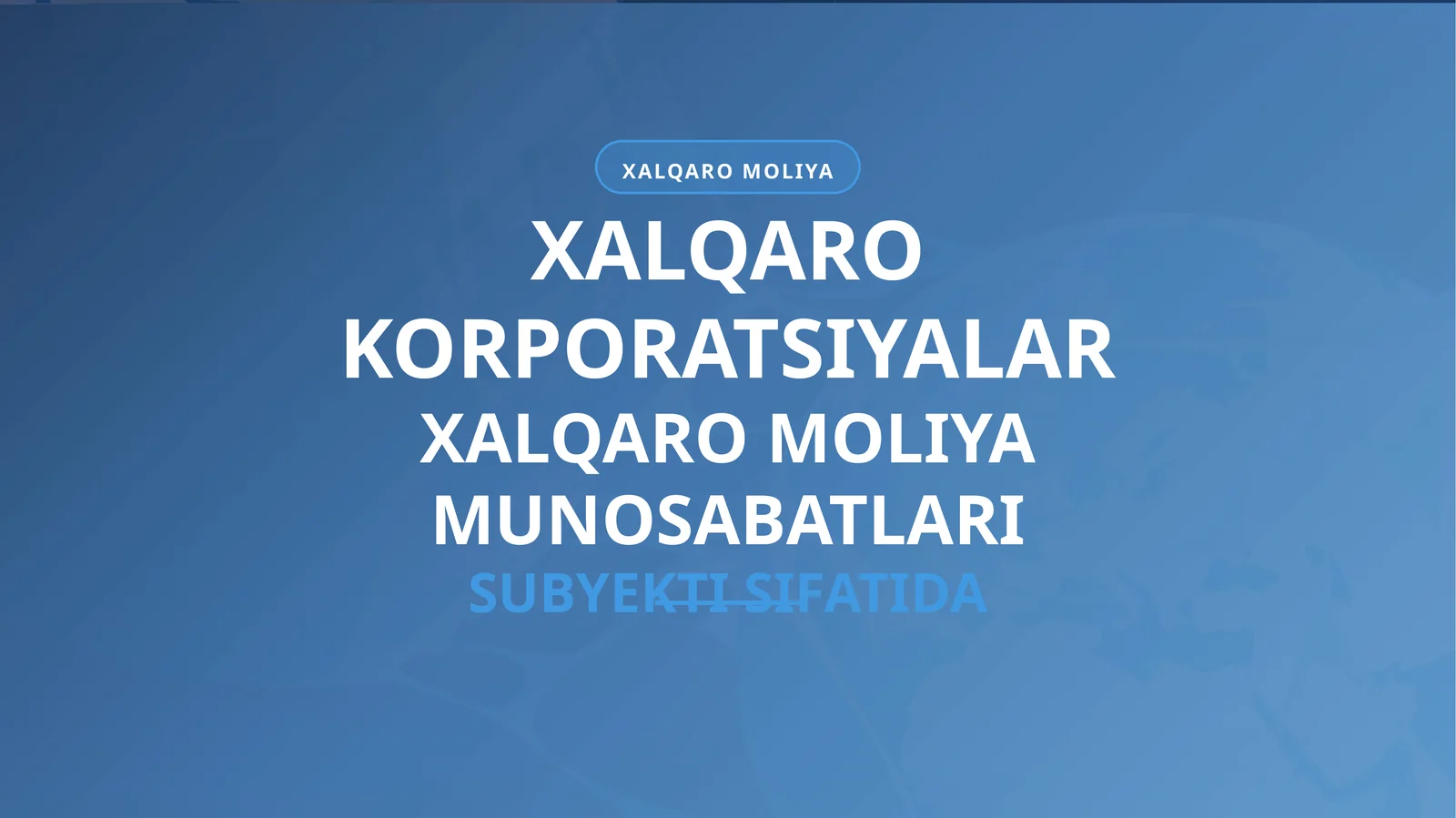 XALQARO MOLIYA MUNOSABATLARI SUBYEKTI SIFATIDA
