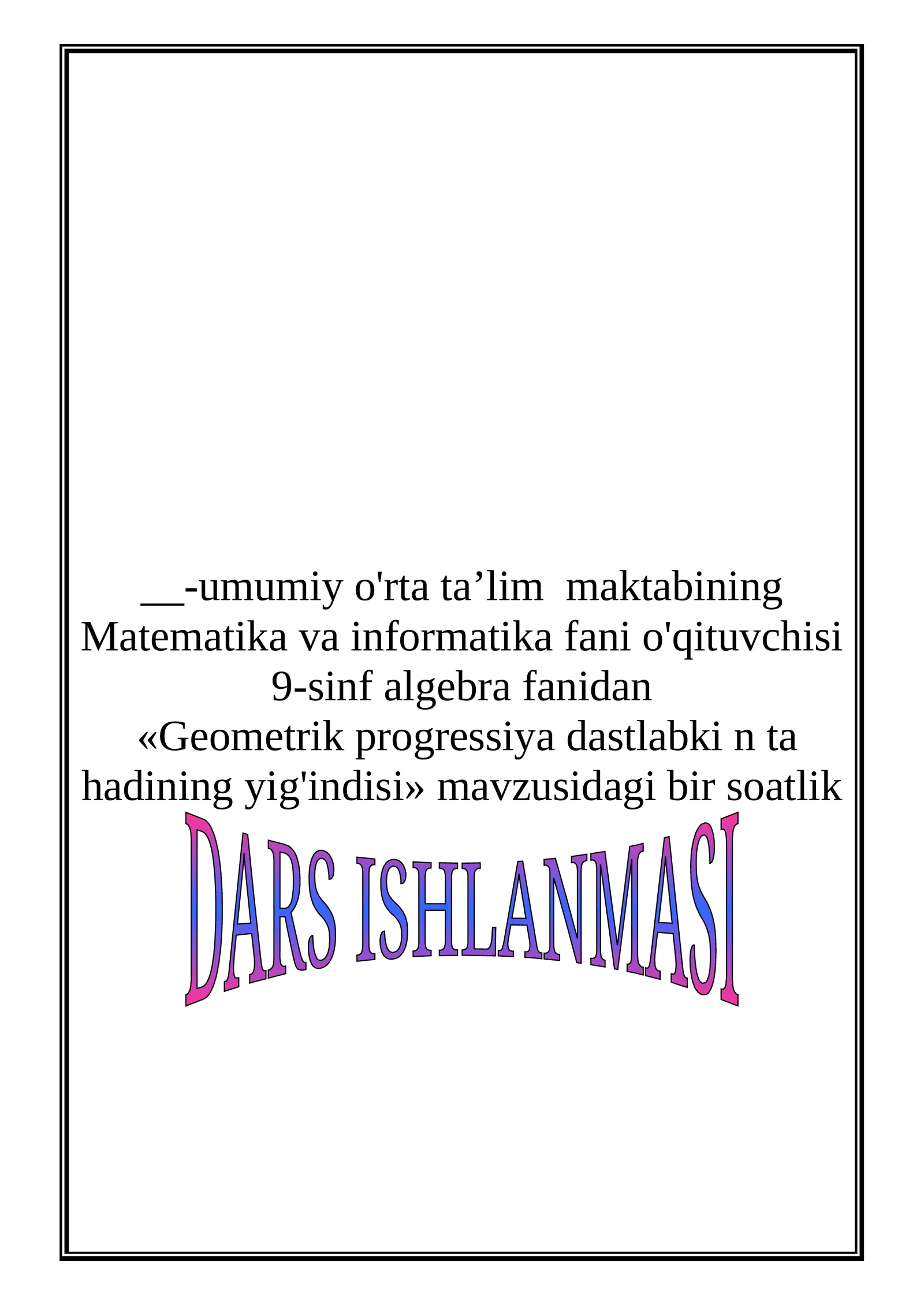 Geometrik progressiya dastlabki n ta hadining yig'indisi