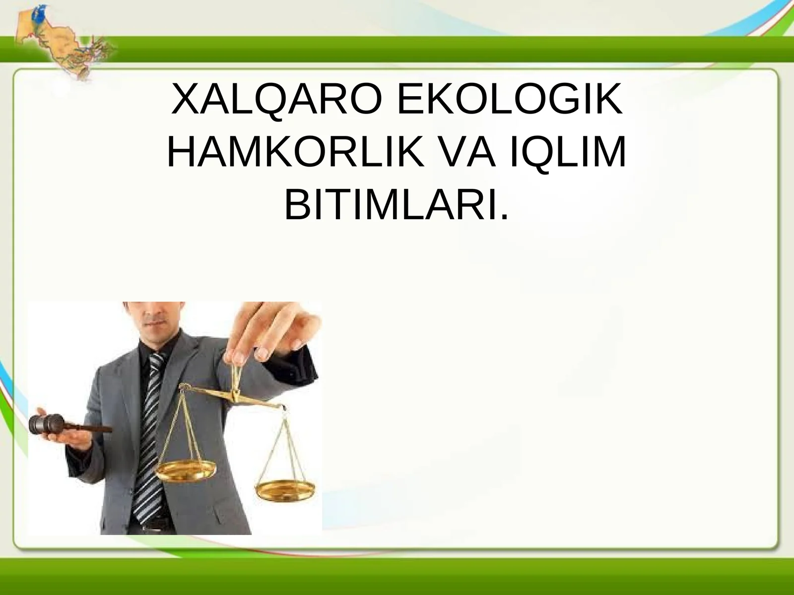 XALQARO EKOLOGIK HAMKORLIK VA IQLIM BITIMLARI