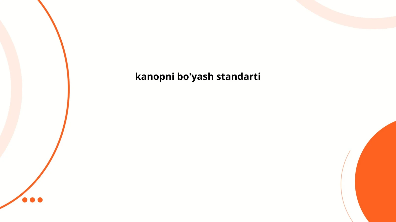 kanopni bo'yash standarti